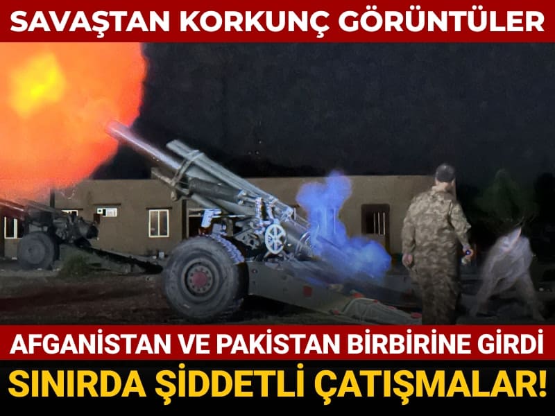 Sınırda şiddetli çatışmalar! Afganistan ve Pakistan birbirine girdi