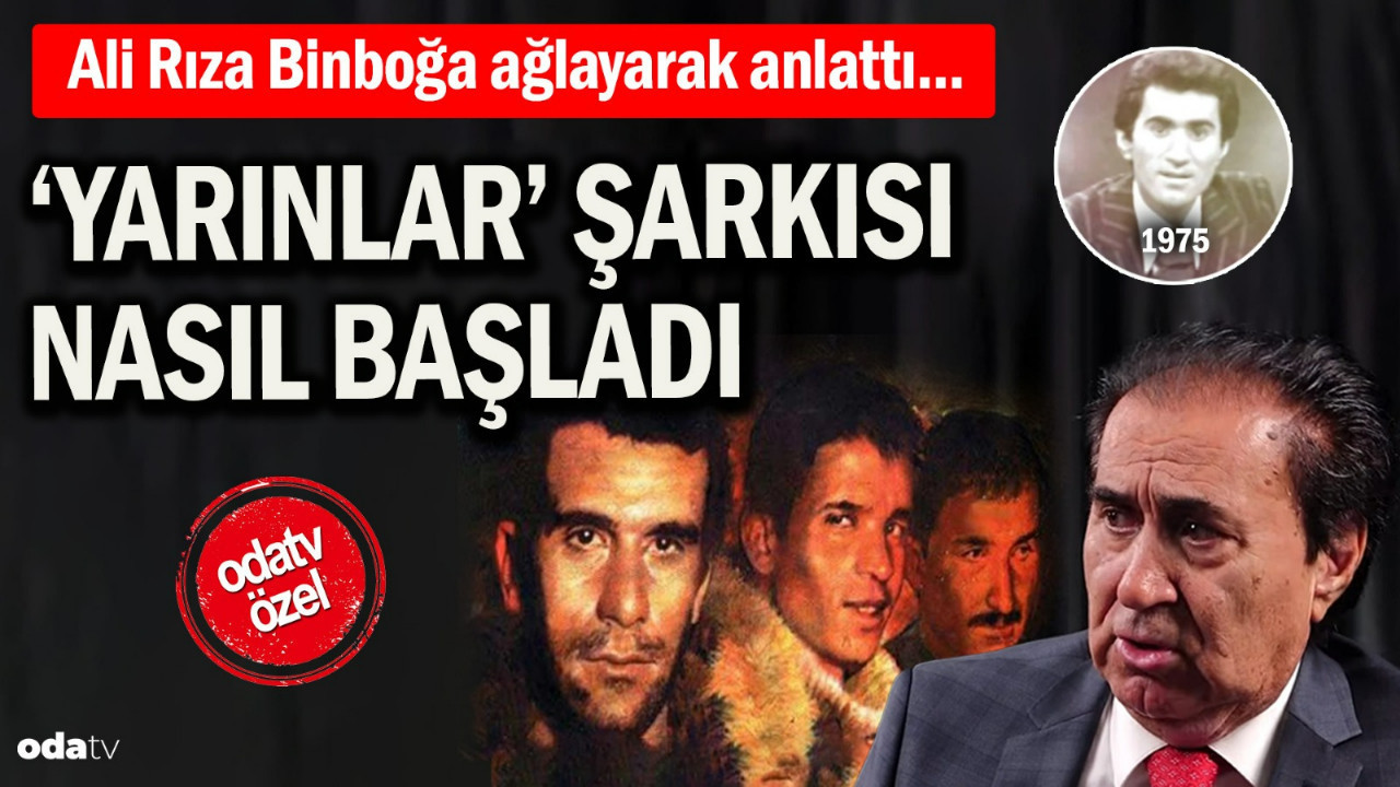 Ali Rıza Binboğa ağlayarak anlattı… Yarınlar şarkısını nasıl yazdı