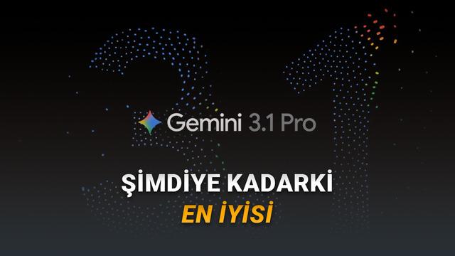 Google, Akıl Yürütmede Çığır Açan Yeni Modeli Gemini 3.1 Pro’yu Duyurdu: Peki Hangi Alanlarda Daha İyi? – Webtekno – Güncel Teknoloji Haberleri ve Video İncelemeleri
